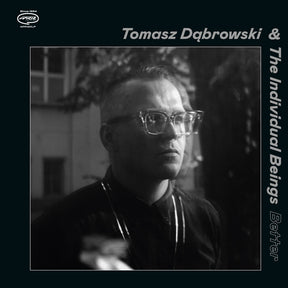the album cover for Tomasz Dabrowski  & The Individual Beings - Better