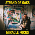 the album cover for Strand Of Oaks - Miracle Focus