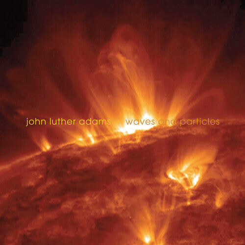 Adams / Jack Quartet - Waves & Particles - Music CD