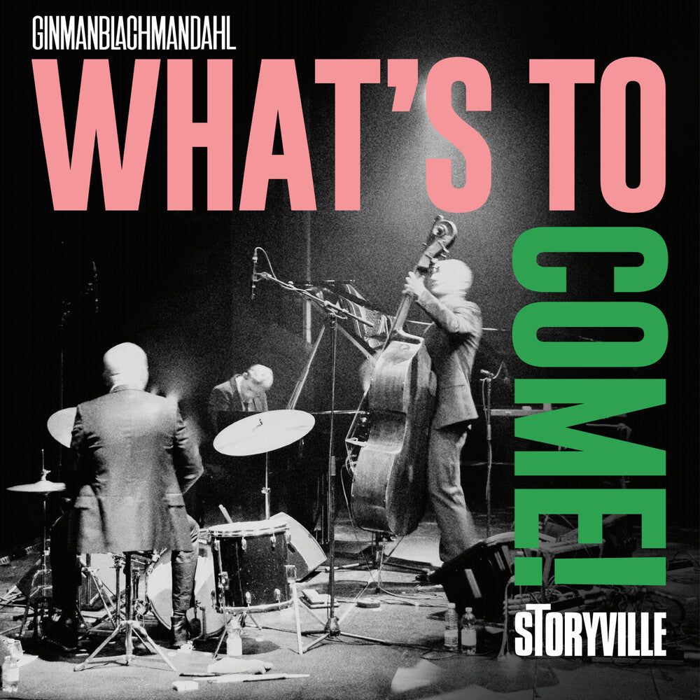 the album cover for Ginman / Dahl / Ginmanblachmandahl - What's To Come