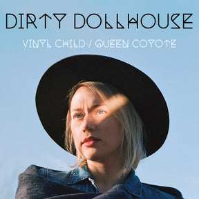 the album cover for Dirty Dollhouse - Vinyl Child / Queen Coyote - Turquoise Marble Colored Vinyl