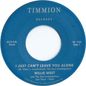 the album cover for Willie West  & The Soul Investigators - Just Can't Leave You Alone