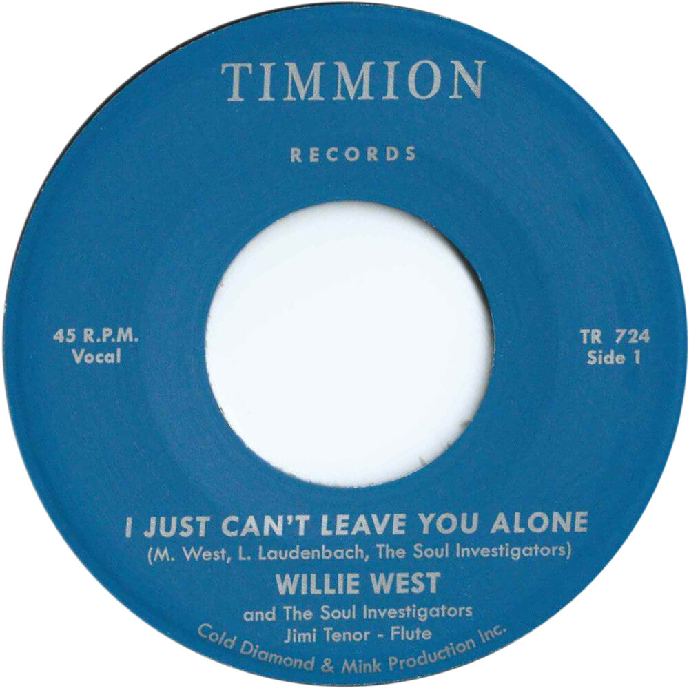 Willie West  & The Soul Investigators - Just Can't Leave You Alone [7" Vinyl]