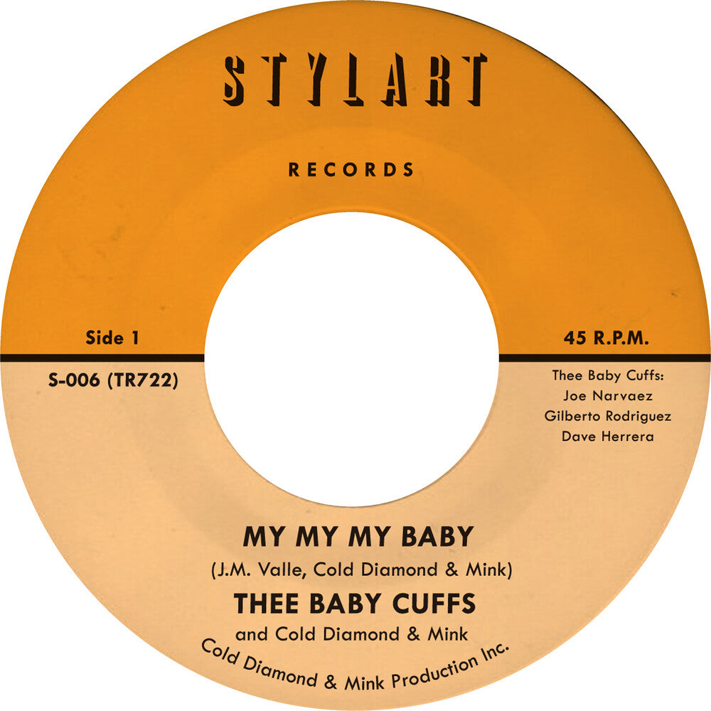 Thee Baby Cuffs / Cold Diamond & Mink - My My My Baby/My My My Baby (Instrumental) [7" Vinyl]