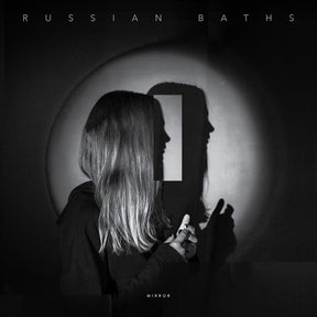 the album cover for Russian Baths - Mirror