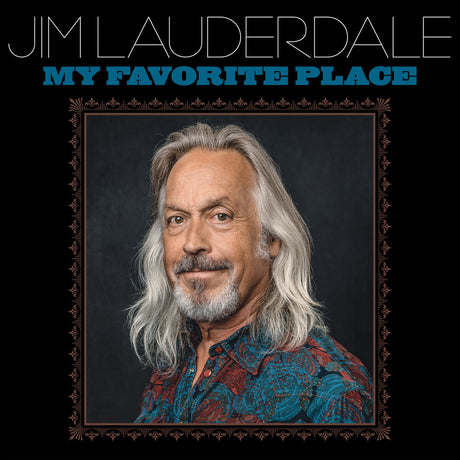the album cover for Jim Lauderdale - My Favorite Place