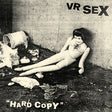 the album cover for VR SEX - Hard Copy