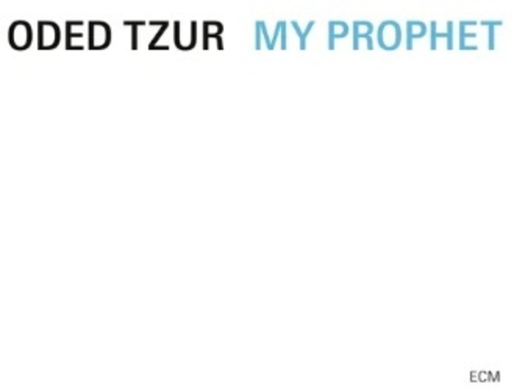 Oded Tzur - My Prophet [CD]