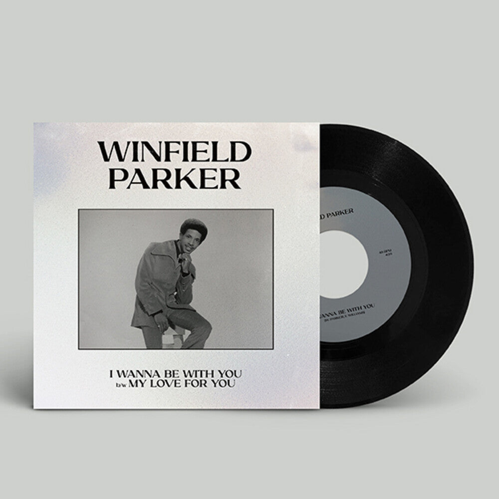 Winfield Parker - I Wanna Be With You [7" Vinyl]