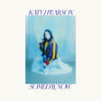 the album cover for Katy Pearson  J - Someday Now - Coke Bottle Green [Colored Vinyl] (Grn)