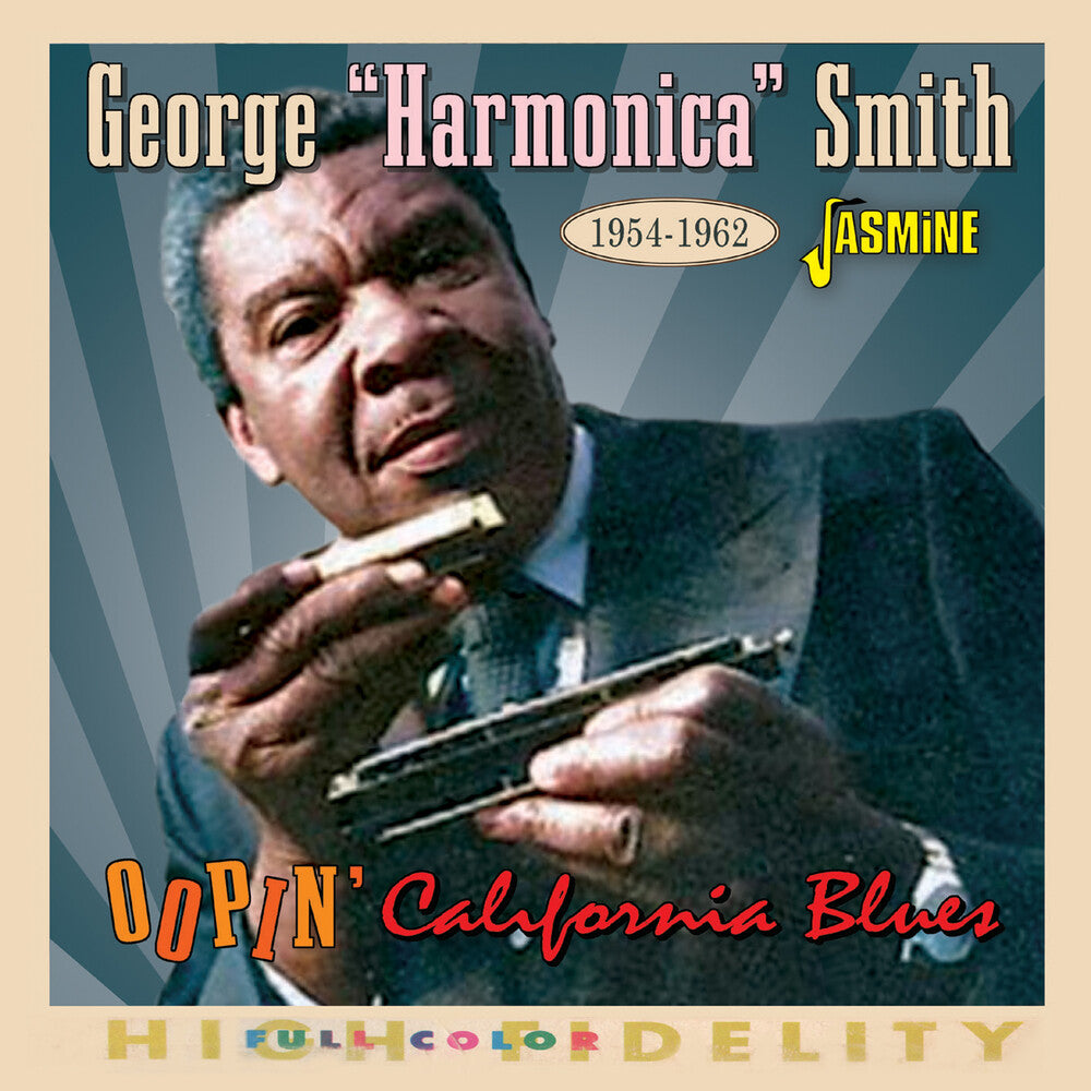 George Smith  Harmonica - Oopin California Blues 1954-1962 (Uk) [CD]