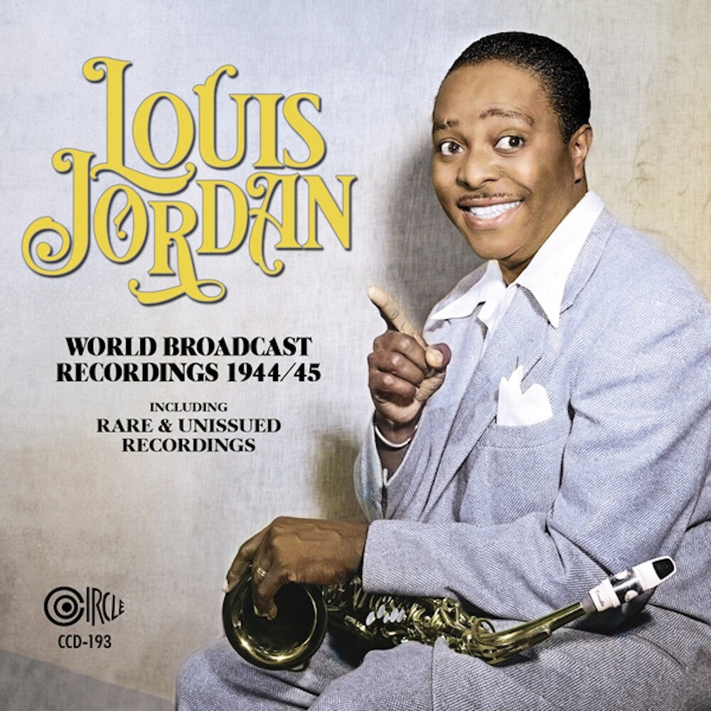 Louis Jordan - World Broadcast Recordings 1944/45 [Reissue]