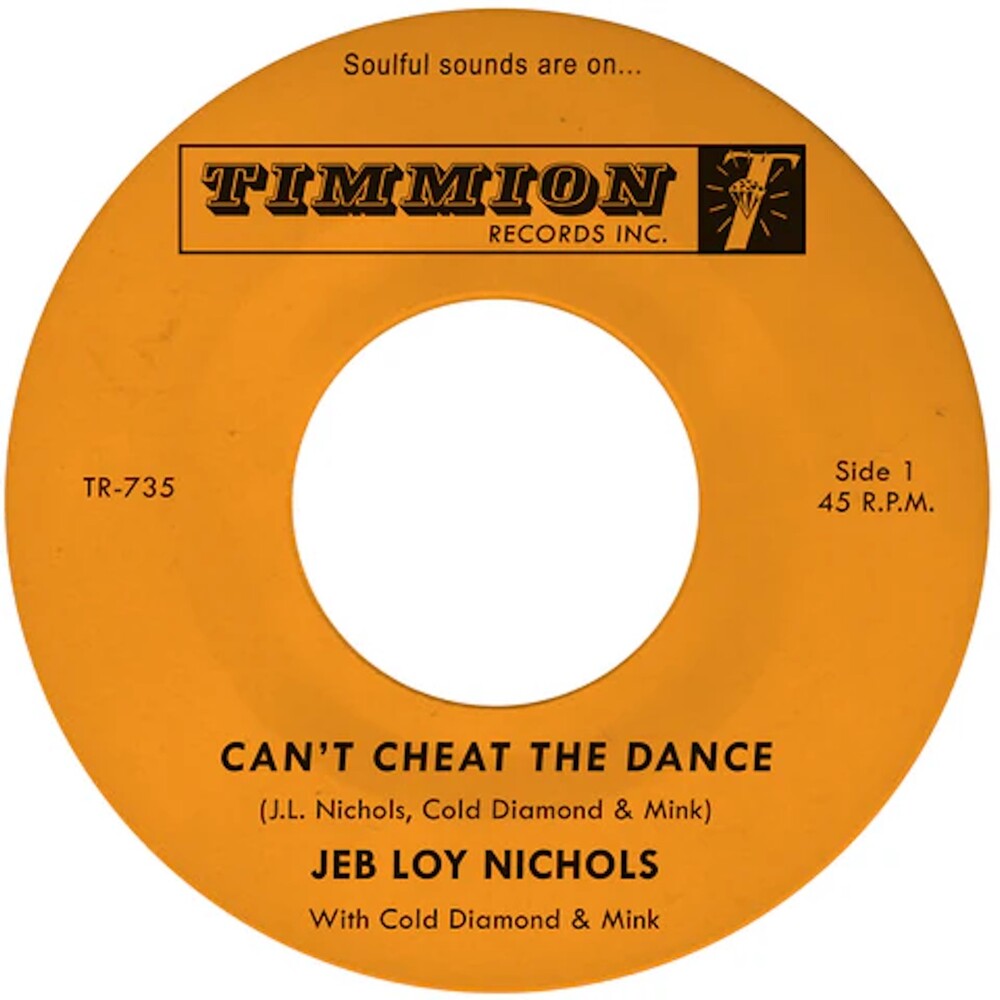 Jeb Nichols  Loy / Cold Diamond & Mink - Can't Cheat The Dance B/W We Gotta Work On It [7" Vinyl]