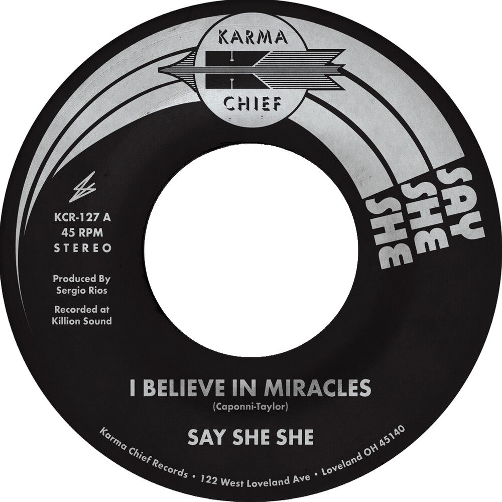 Say She She - I Believe In Miracles / C'est Si Bon [7" Vinyl]