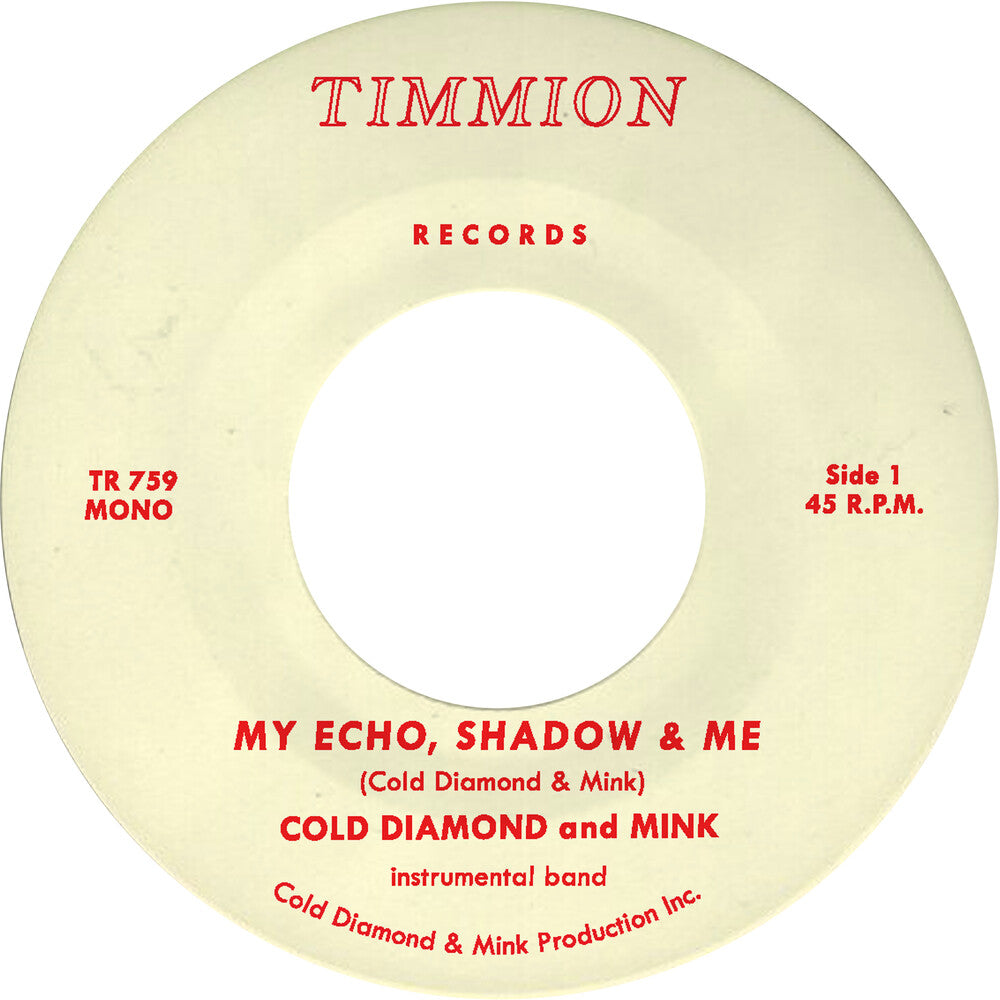 Cold Diamond / Mink & Jonny Benavidez - My Echo, Shadow And Me (Instrumental) [7" Vinyl]