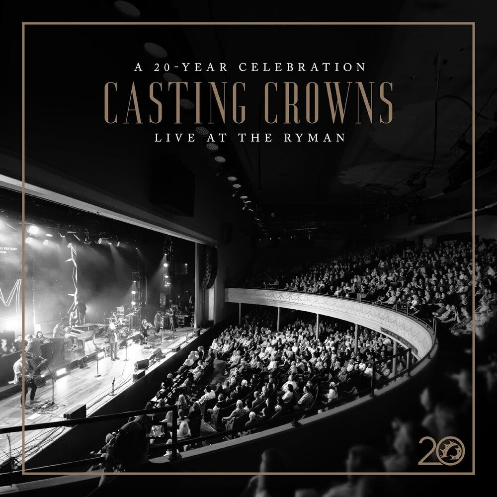 Casting Crowns - Casting Crowns: 20 Year Celebration Live At Ryman [CD]