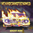 the album cover for Hewhocannotbenamed - Ghost Ride