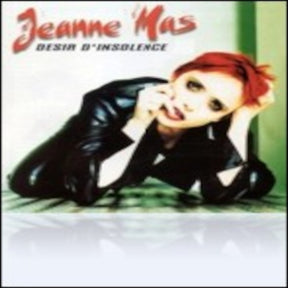 the album cover for Jeanne Mas - Desir D'insolence [Limited Edition]