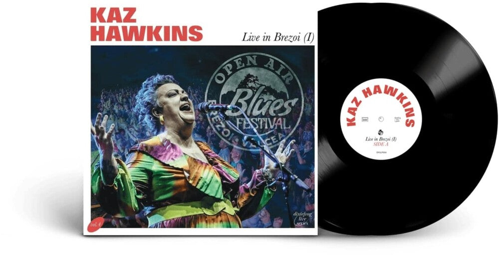 the album cover for Kaz Hawkins - Live In Brezoi I