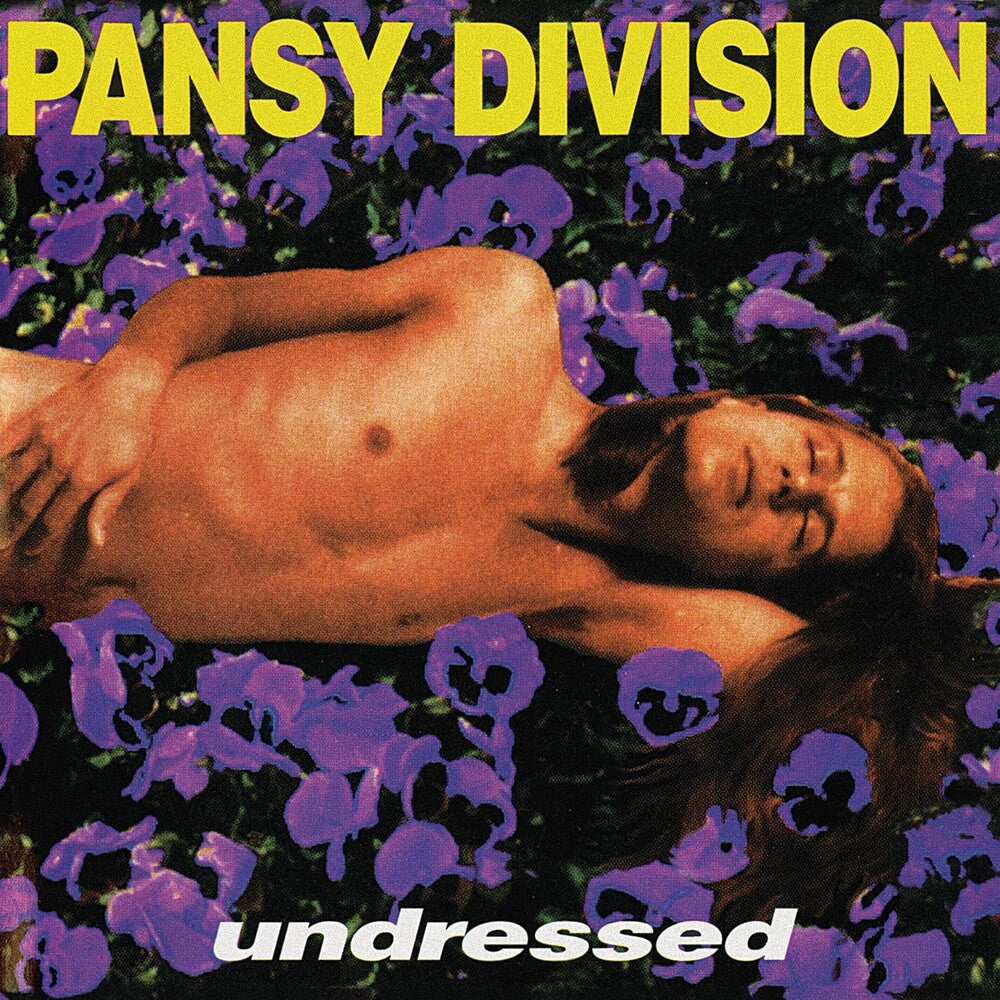 the album cover for Pansy Division - Undressed [Remastered] [Reissue]