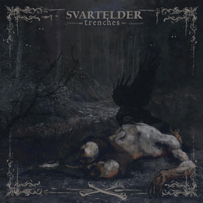 the album cover for Svartelder - Trenches [Limited Edition]