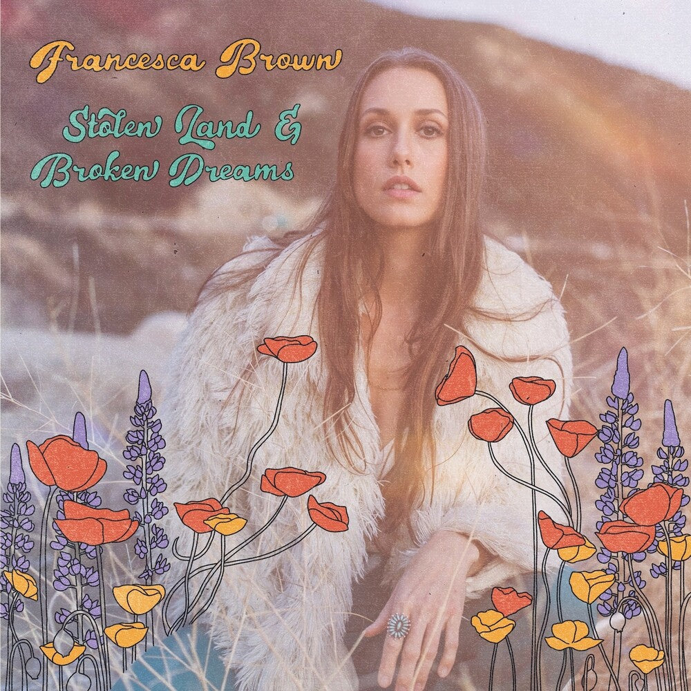 the album cover for Francesca Brown - Stolen Land & Broken Dreams