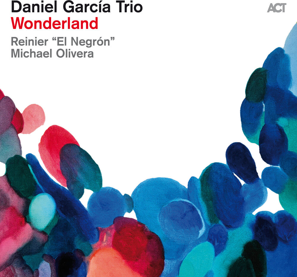 the album cover for Daniel Garcia  Trio - Wonderland