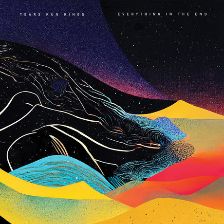 the album cover for Tears Run Rings - Everything In The End