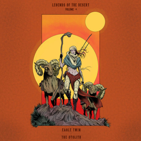 the album cover for Eagle Twin & The Otolith - Legends Of The Desert: Vol. 4