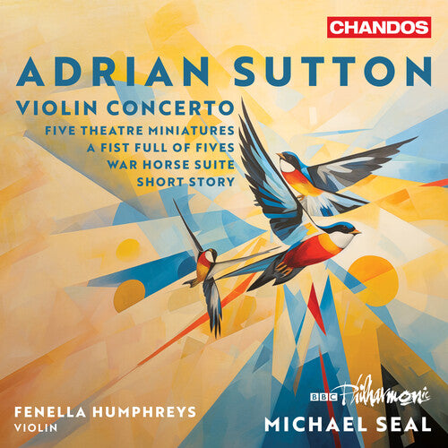 Sutton: Violin Concerto; Five Theatre Miniatures; A Fist Full of Fives; War Horse Suite; Short Story (CD)