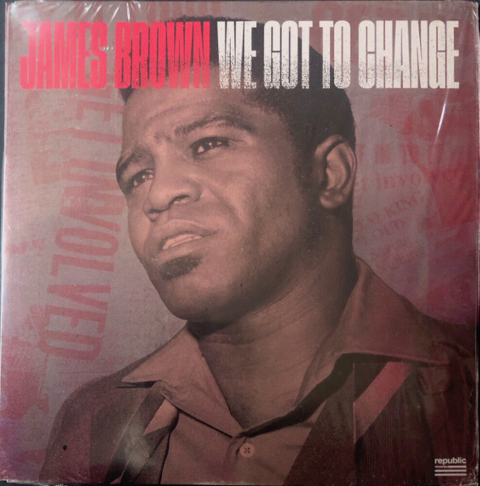 James Brown - We Got To Change / Say It Loud - I'm Black & I'm [7" Vinyl]