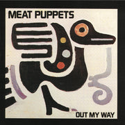 the album cover for Meat Puppets - Out My Way