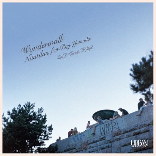 Wonderwall feat. Ray Yamada / Through The Night (Vinyl)