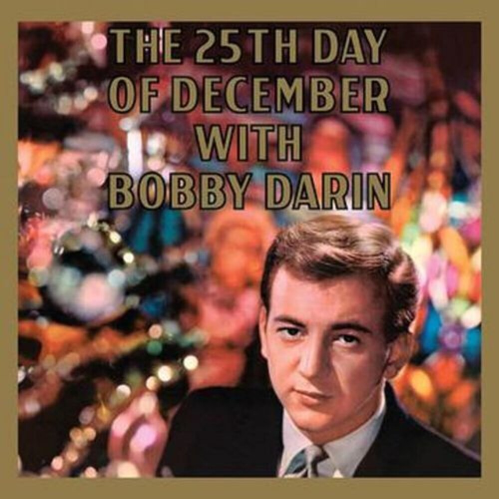 the album cover for Bobby Darin - 25th Day Of December (Audp) [180 Gram] (Aniv)
