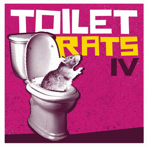the album cover for Toilet Rats - Toilet Rats Iv