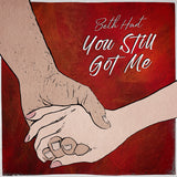 You Still Got Me (Vinyl)