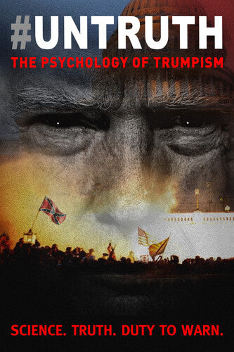 #untruth: The Psychology Of Trumpism - #untruth: The Psychology Of Trumpism - DVD
