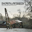 the album cover for Down & Wired 7 / Various - Down & Wired 7 / Various