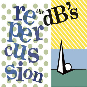 the album cover for Db's - Repercussion (2024 Remaster) [Clear Vinyl]