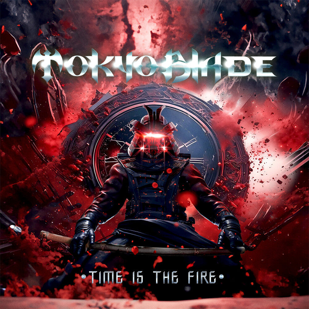 Tokyo Blade - Time Is The Fire (Uk) [CD]