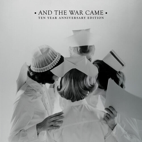 And the War Came: Ten Year Anniversary Edition (Vinyl)