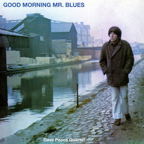 the album cover for Peace, Dave - Good Morning Mr. Blues