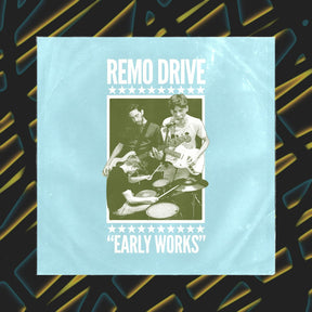the album cover for Remo Drive - Early Works