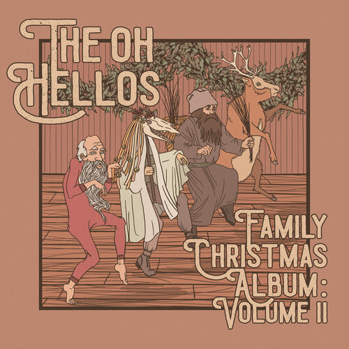 The Oh Hellos' Family Christmas Album: Volume II (Vinyl)