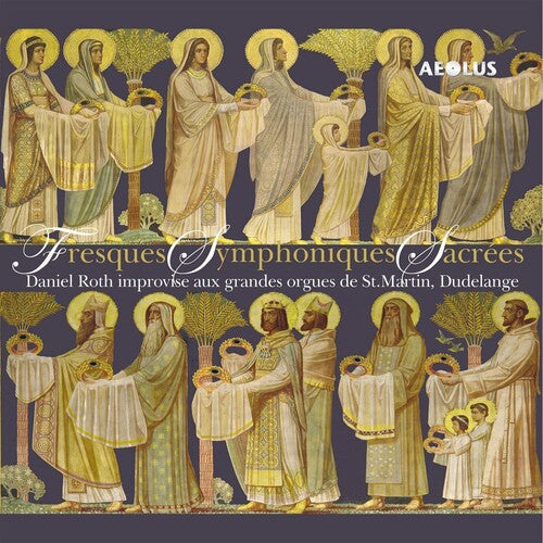 Roth,daniel - Fresques Symphoniques Sacrees - Super Audio CD