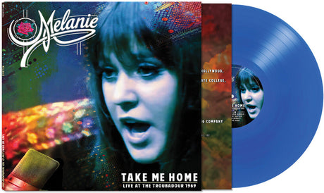 the album cover for Melanie - Take Me Home - Live At The Troubadour 1969 [LP Limited Edition Blue Vinyl]