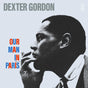 the album cover for Dexter Gordon - Our Man In Paris [Colored Vinyl] (Ylw) (Uk)