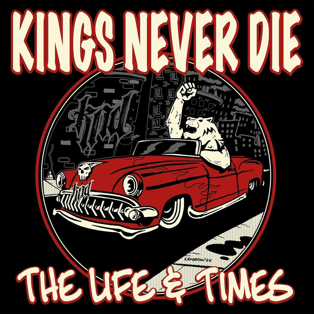 the album cover for Kings Never Die - Life & Times - Red Colored Vinyl
