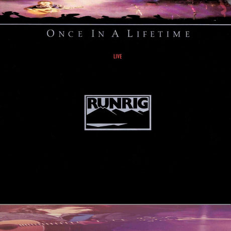 the album cover for Runrig - Once In A Lifetime (2024 Remaster)
