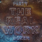 the album cover for Party Dozen - The Real Work [Metallic Silver LP]